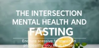The Intersection of Mental Health and Fasting: A Holistic Approach to Wellness The Intersection of Mental Health and Fasting: A Comprehensive Approach to Wellness